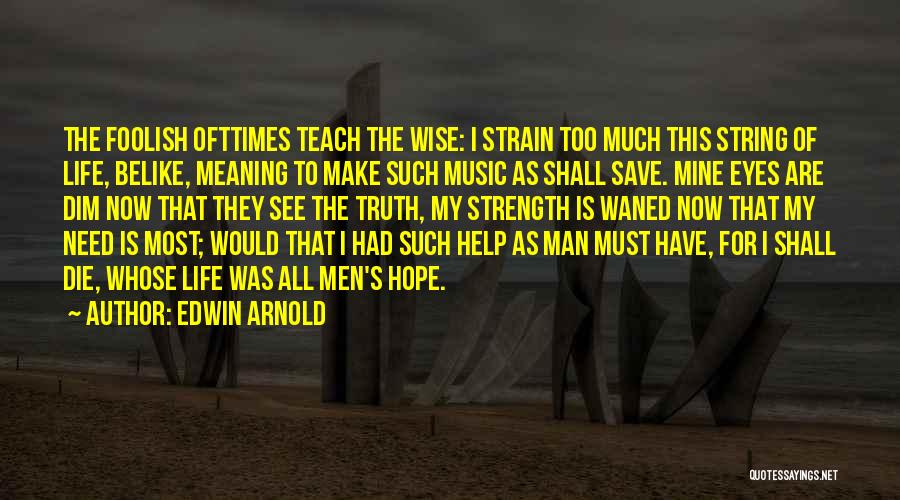 Make Mine Music Quotes By Edwin Arnold