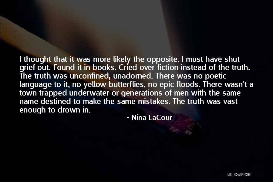 Make Mistakes Quotes By Nina LaCour Make Mistakes Quotes By Nina LaCour
