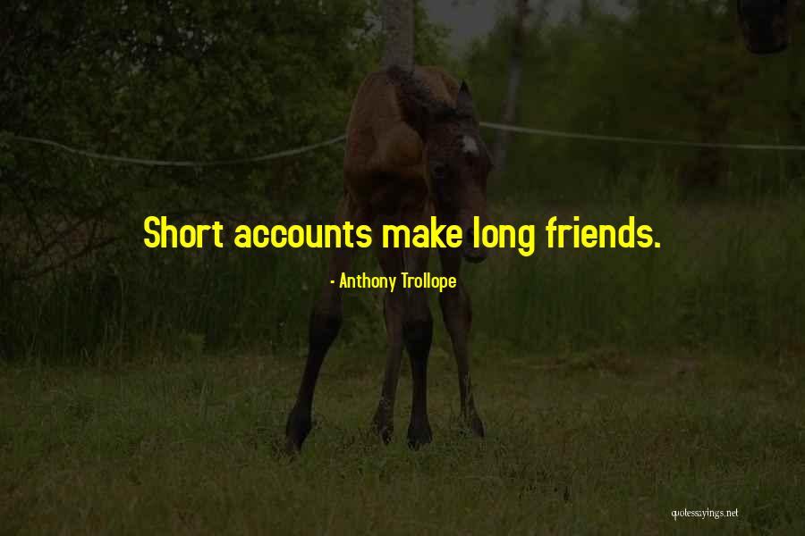 Make Money Not Friends Quotes By Anthony Trollope