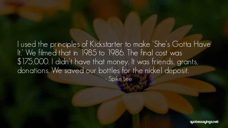 Make Money Not Friends Quotes By Spike Lee