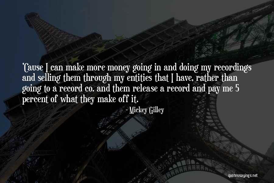 Make Money Selling Quotes By Mickey Gilley