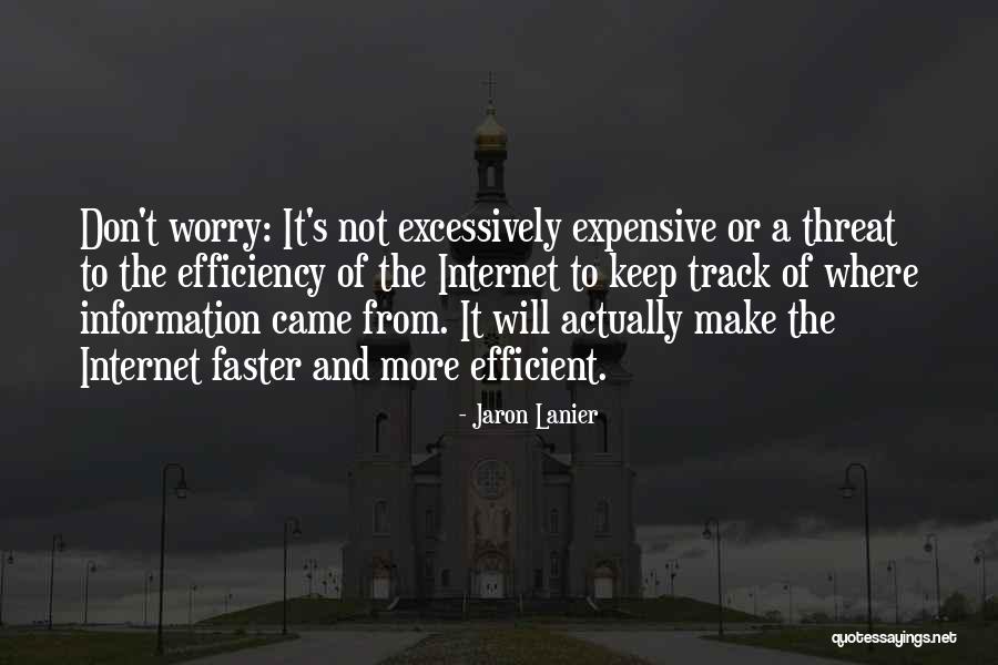 Make More Efficient Quotes By Jaron Lanier Make More Efficient Quotes By Jaron Lanier