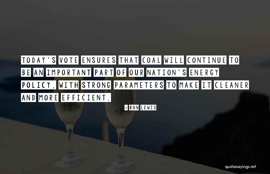 Make More Efficient Quotes By Ron Lewis Make More Efficient Quotes By Ron Lewis