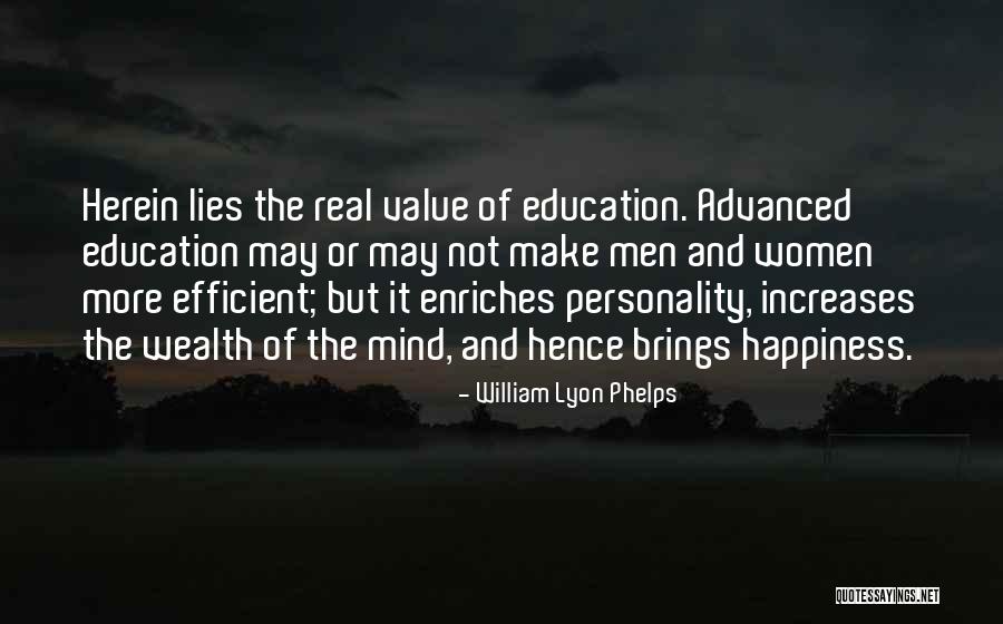 Make More Efficient Quotes By William Lyon Phelps Make More Efficient Quotes By William Lyon Phelps
