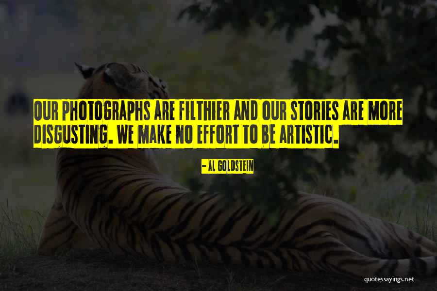 Make More Effort Quotes By Al Goldstein Make More Effort Quotes By Al Goldstein