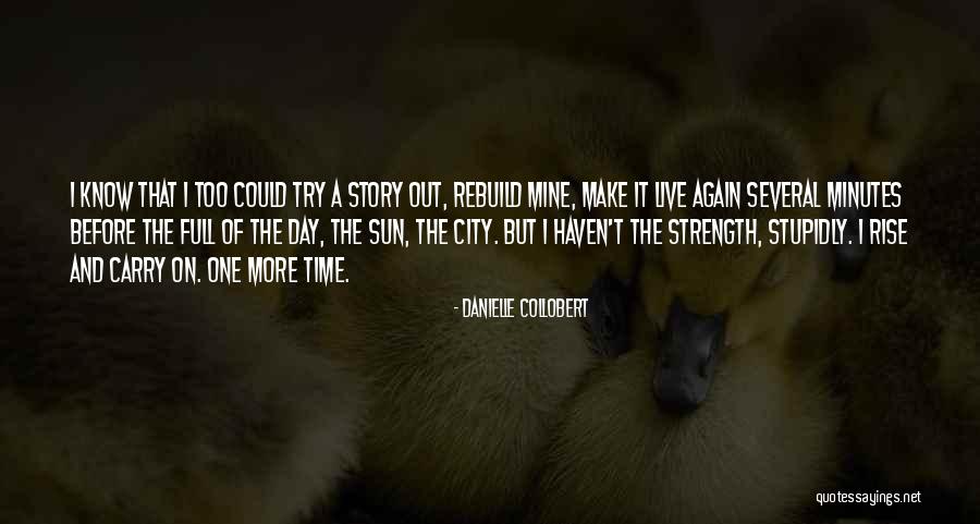 Make More Effort Quotes By Danielle Collobert Make More Effort Quotes By Danielle Collobert