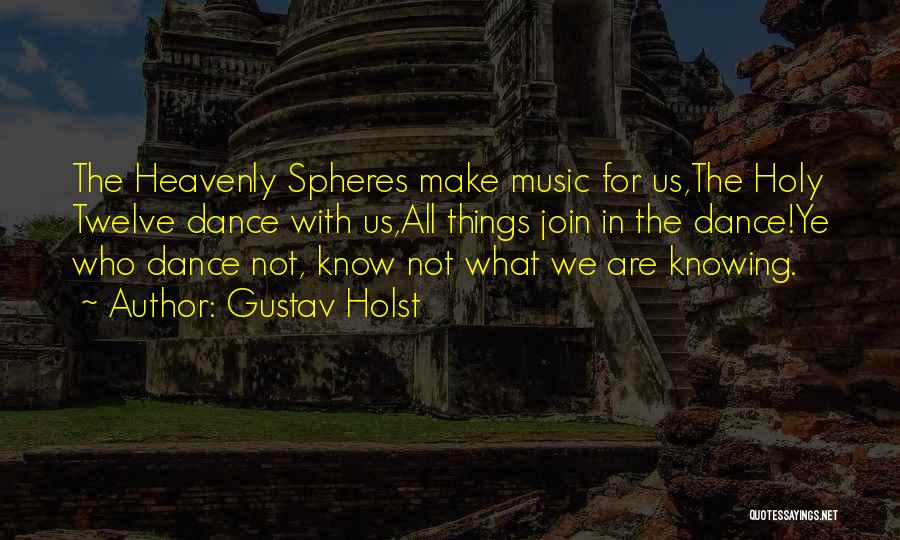 Make Music Quotes By Gustav Holst