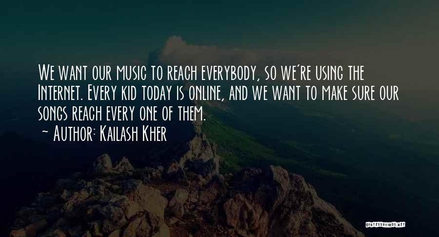 Make Music Quotes By Kailash Kher