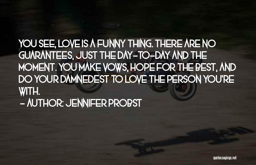 Make My Day Funny Quotes By Jennifer Probst