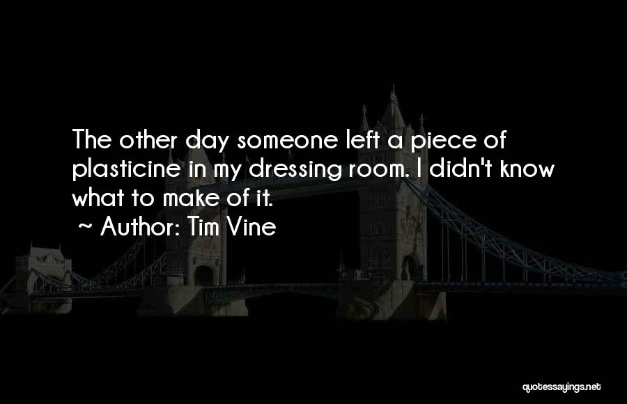 Make My Day Funny Quotes By Tim Vine