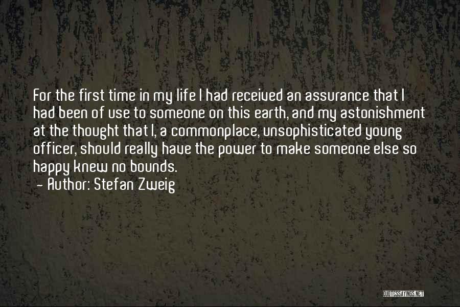 Make My Life Happy Quotes By Stefan Zweig