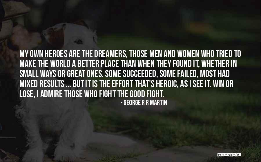 Make My Own Quotes By George R R Martin Make My Own Quotes By George R R Martin
