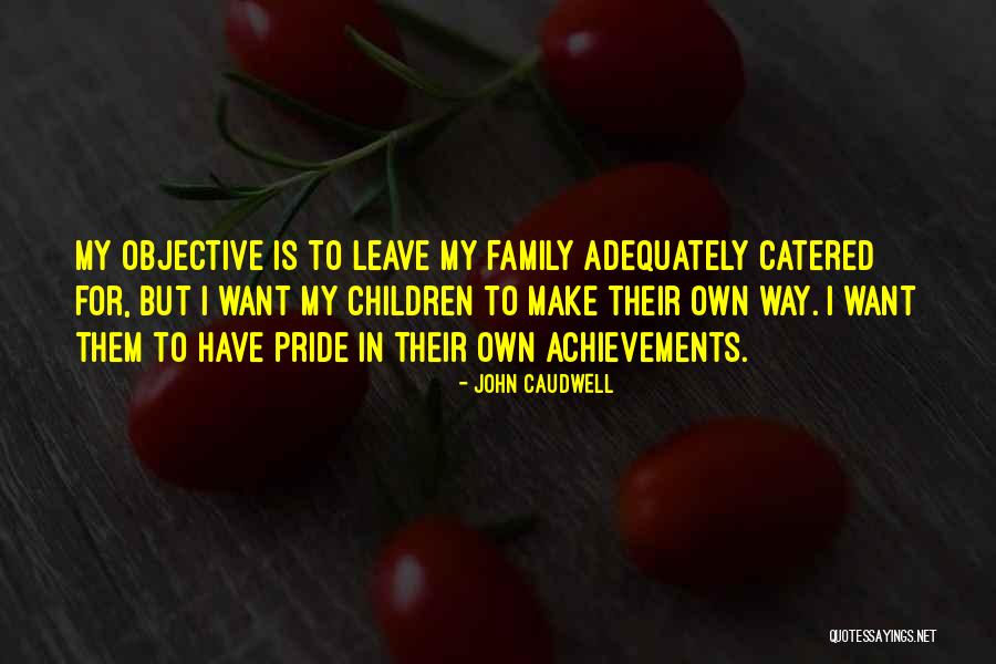 Make My Own Quotes By John Caudwell