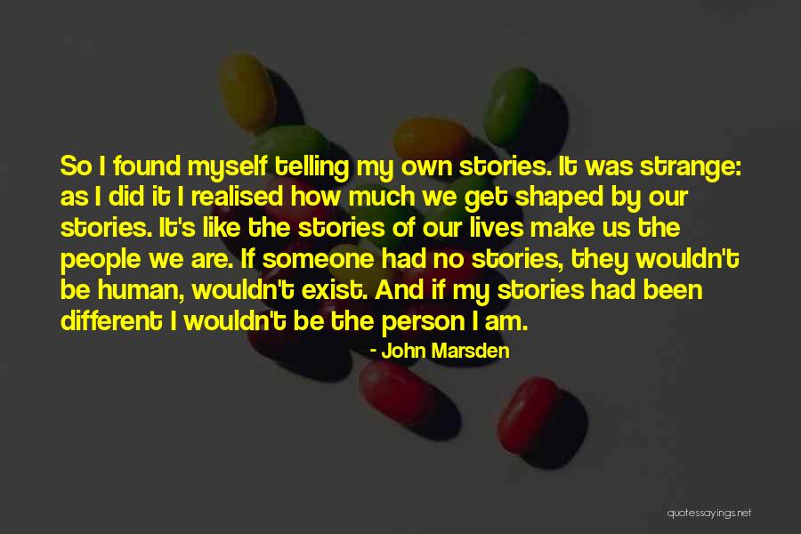 Make My Own Quotes By John Marsden Make My Own Quotes By John Marsden