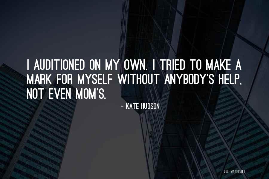 Make My Own Quotes By Kate Hudson