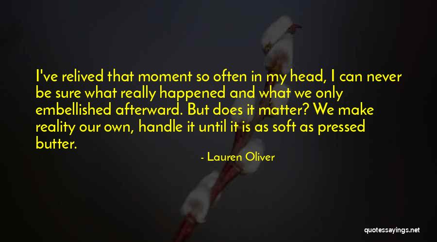 Make My Own Quotes By Lauren Oliver