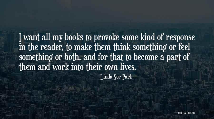 Make My Own Quotes By Linda Sue Park Make My Own Quotes By Linda Sue Park