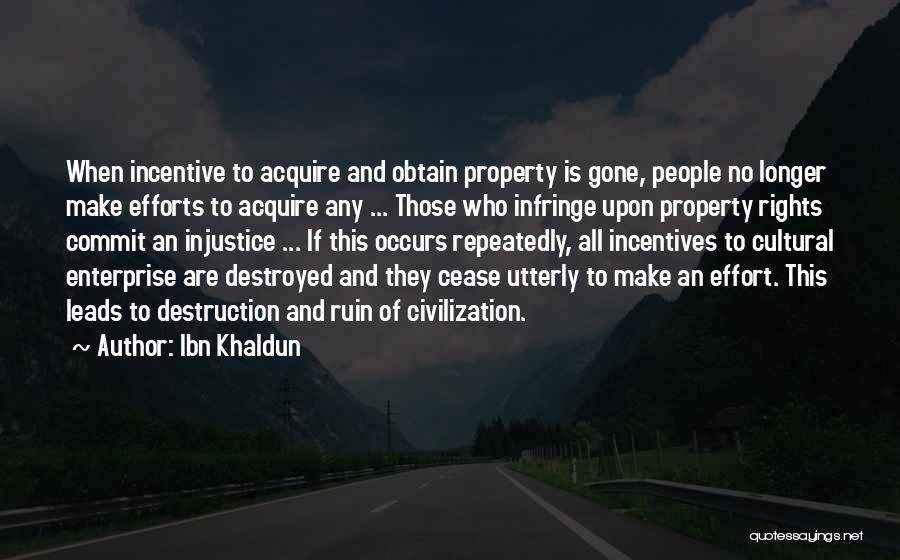 Make No Effort Quotes By Ibn Khaldun