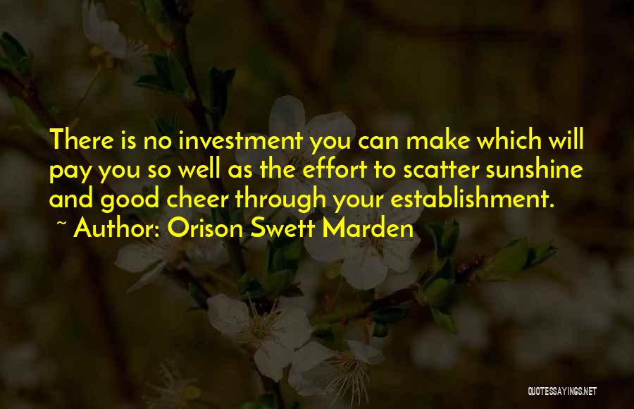 Make No Effort Quotes By Orison Swett Marden