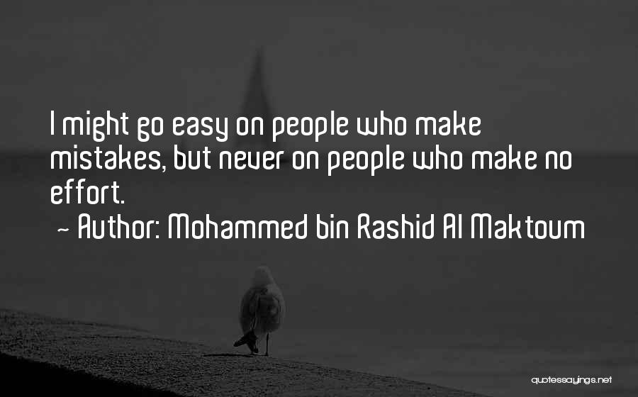 Make No Mistakes Quotes By Mohammed Bin Rashid Al Maktoum