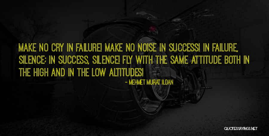 Make Noise Quotes By Mehmet Murat Ildan