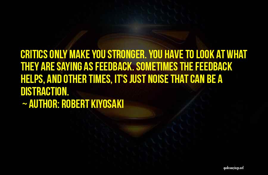 Make Noise Quotes By Robert Kiyosaki