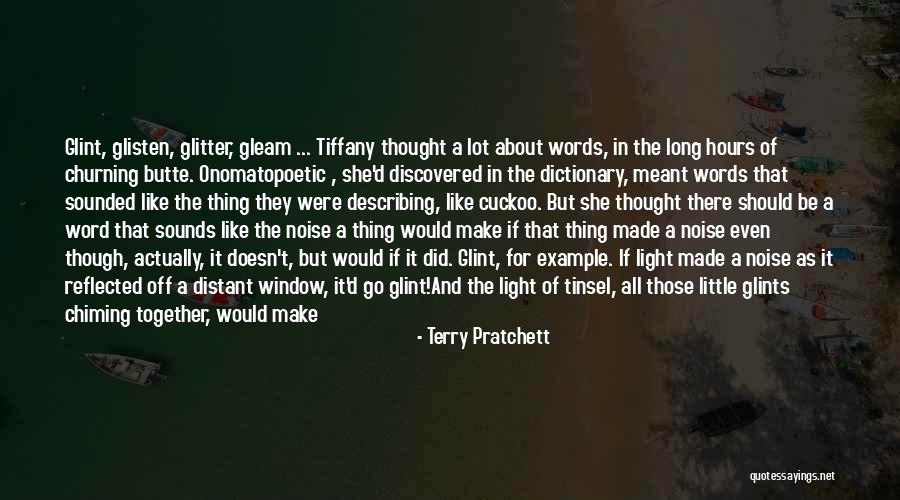 Make Noise Quotes By Terry Pratchett