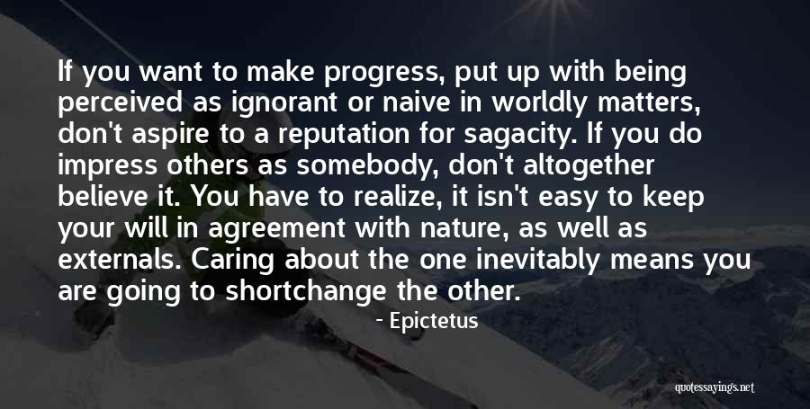 Make Others Believe Quotes By Epictetus Make Others Believe Quotes By Epictetus
