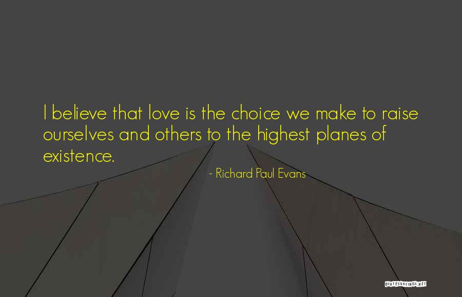 Make Others Believe Quotes By Richard Paul Evans Make Others Believe Quotes By Richard Paul Evans