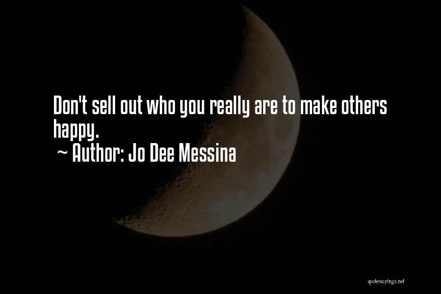 Make Others Happy Quotes By Jo Dee Messina