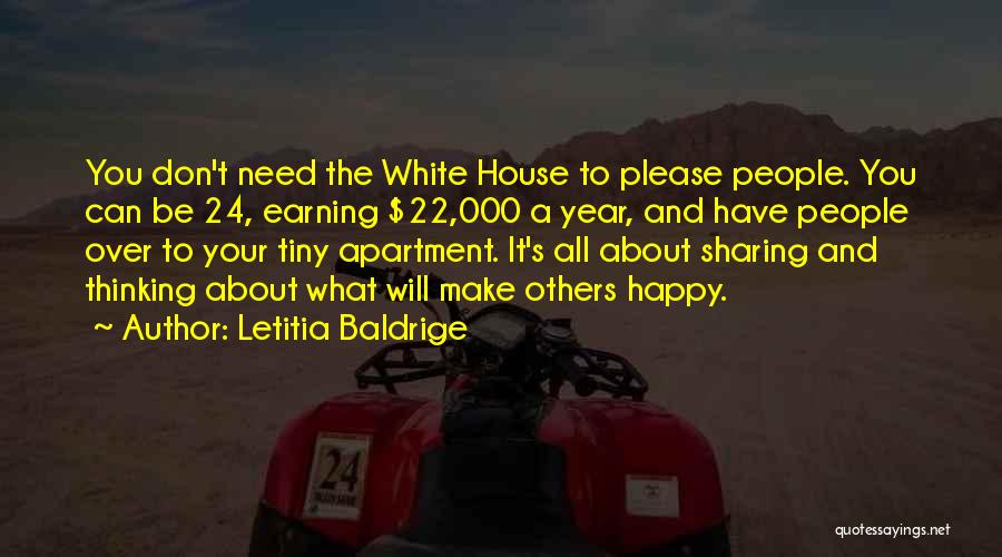 Make Others Happy Quotes By Letitia Baldrige