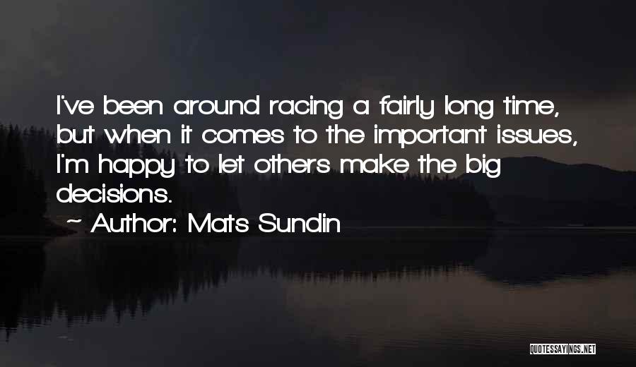 Make Others Happy Quotes By Mats Sundin