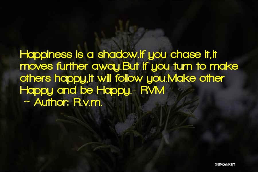 Make Others Happy Quotes By R.v.m.