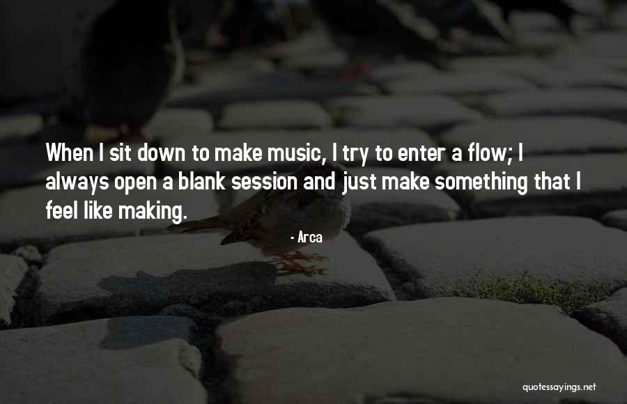 Make Out Session Quotes By Arca Make Out Session Quotes By Arca