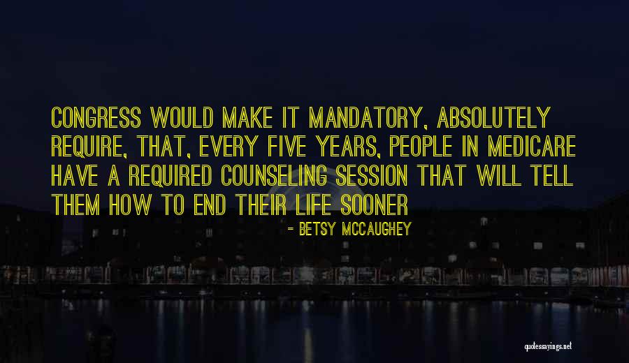 Make Out Session Quotes By Betsy McCaughey Make Out Session Quotes By Betsy McCaughey