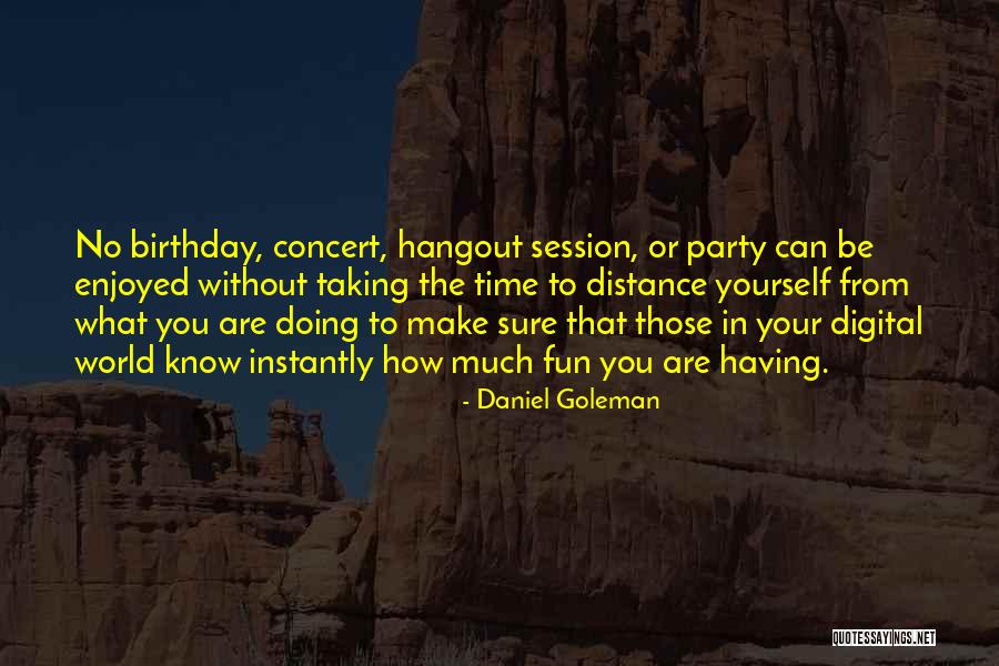 Make Out Session Quotes By Daniel Goleman Make Out Session Quotes By Daniel Goleman