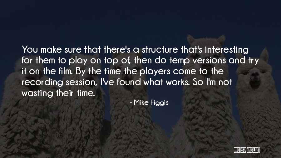 Make Out Session Quotes By Mike Figgis Make Out Session Quotes By Mike Figgis
