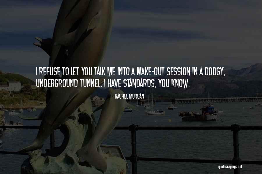 Make Out Session Quotes By Rachel Morgan Make Out Session Quotes By Rachel Morgan