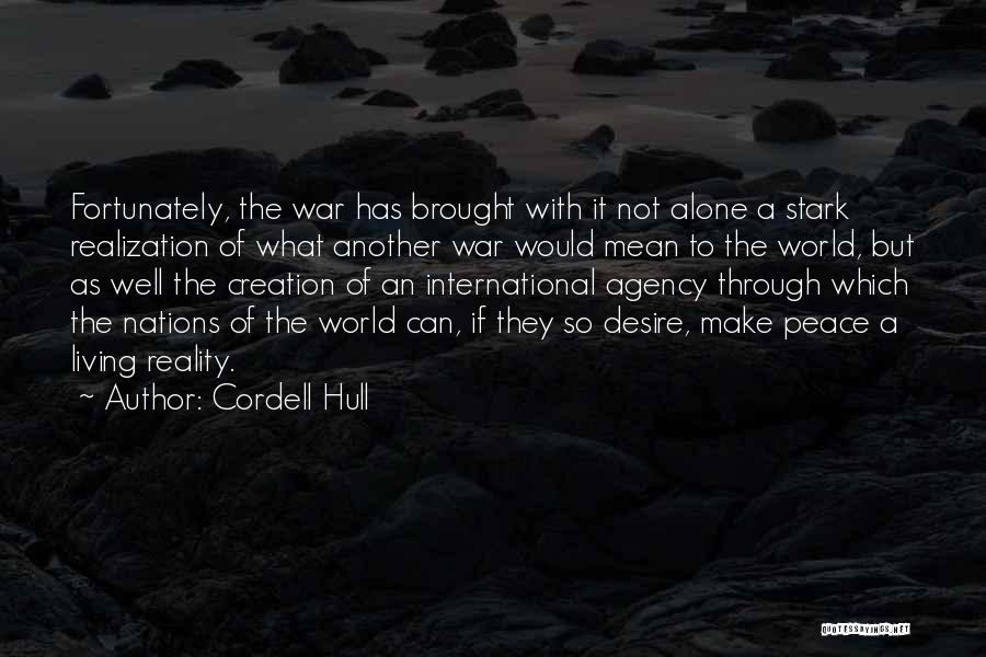 Make Peace Not War Quotes By Cordell Hull