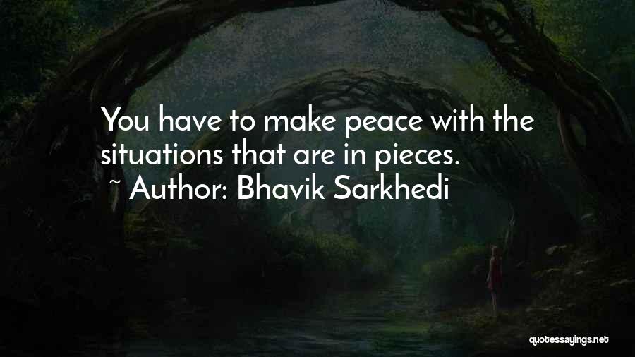 Make Peace With My Past Quotes By Bhavik Sarkhedi