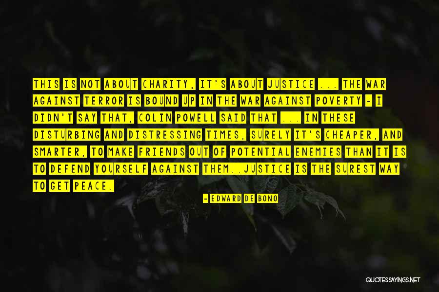Make Peace Yourself Quotes By Edward De Bono Make Peace Yourself Quotes By Edward De Bono