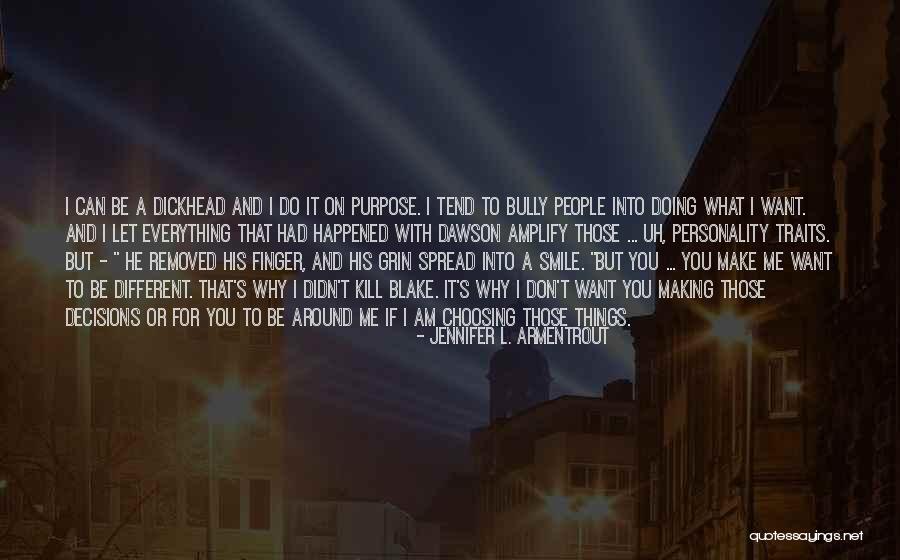 Make People Smile Quotes By Jennifer L. Armentrout Make People Smile Quotes By Jennifer L. Armentrout