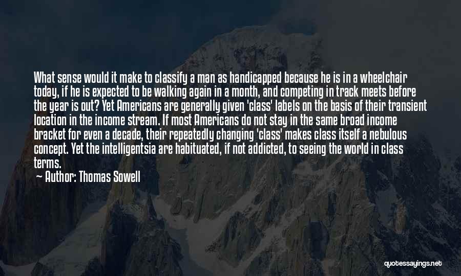 Make Sense Quotes By Thomas Sowell