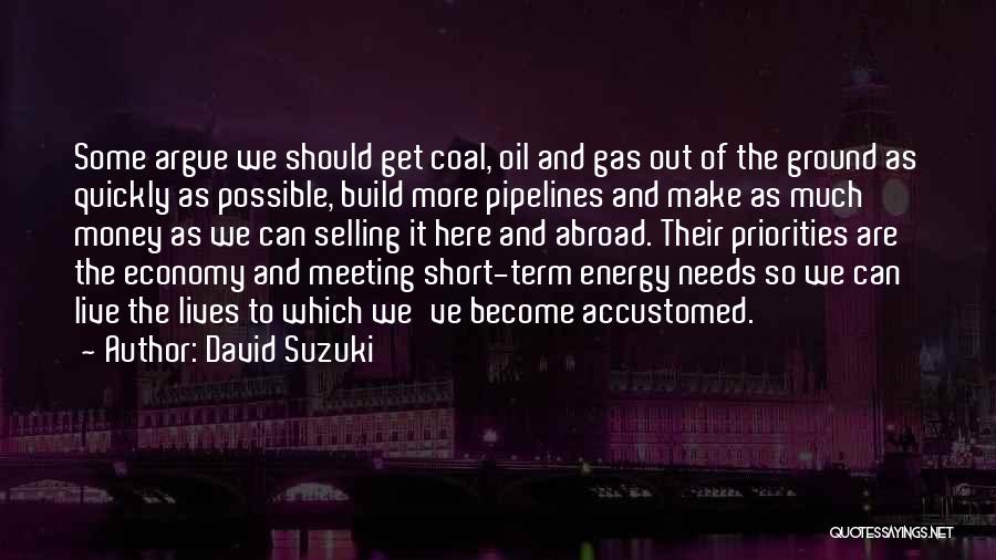 Make Some Money Quotes By David Suzuki