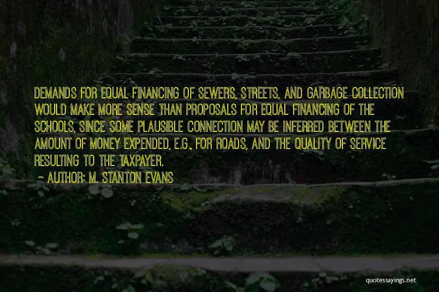 Make Some Money Quotes By M. Stanton Evans