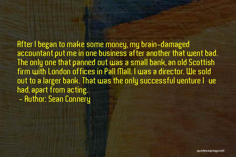 Make Some Money Quotes By Sean Connery