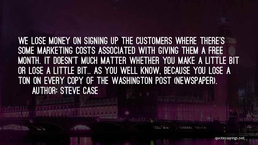 Make Some Money Quotes By Steve Case