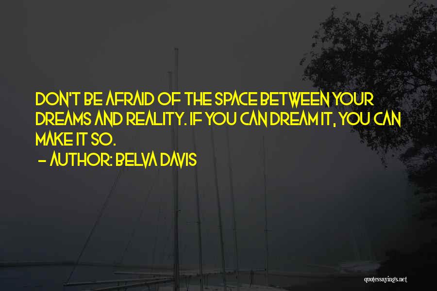 Make Space Quotes By Belva Davis