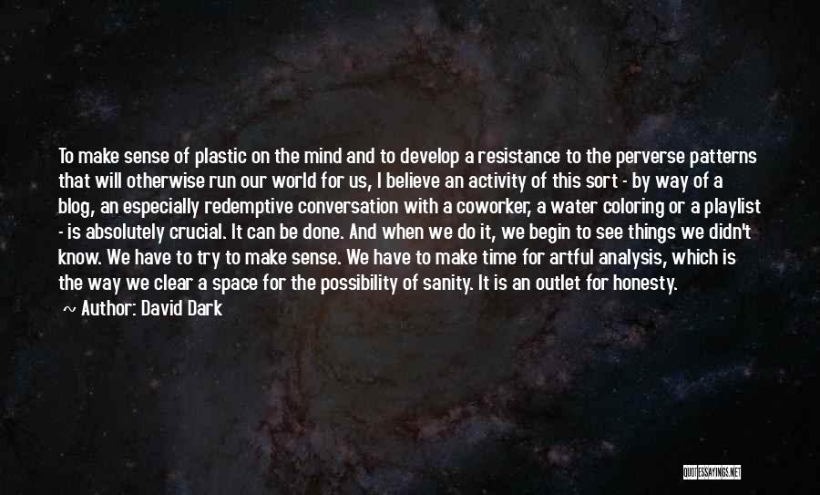 Make Space Quotes By David Dark