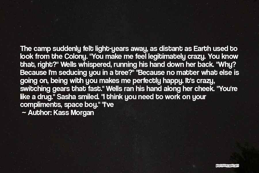 Make Space Quotes By Kass Morgan